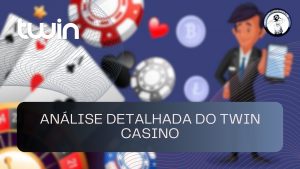 Análise detalhada do Twin Casino